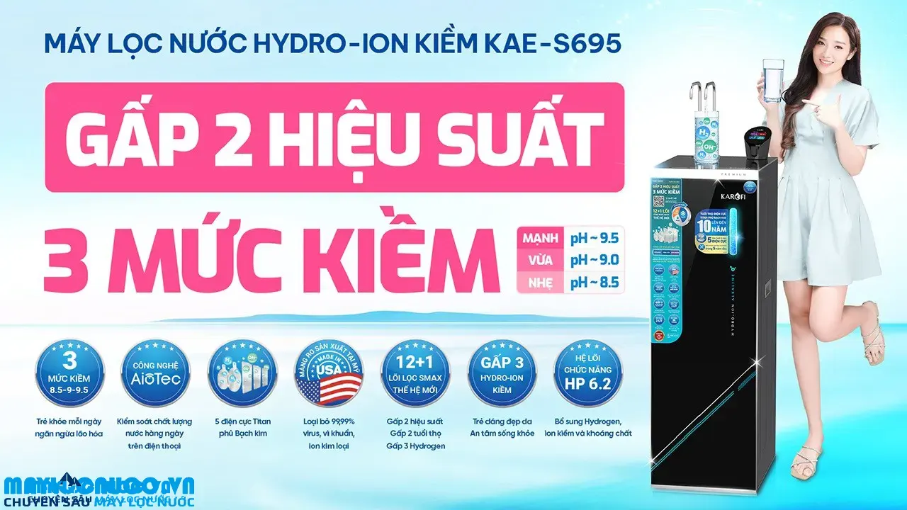 Máy lọc nước nóng lạnh Hydro-ion kiềm Karofi KAE-S695
